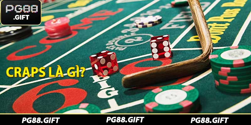Craps Là Gì? Cách Chơi Craps Tại Nhà Cái PG88 - Tovip