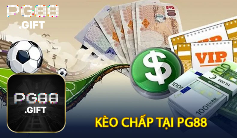 Kèo Chấp - Đánh Kèo Bóng Đá, Rinh Ngay Thưởng Lớn - Tovip