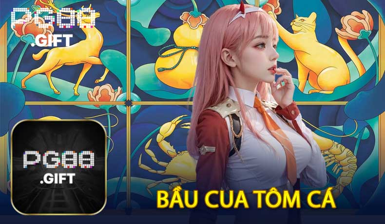 Bầu Cua Tôm Cá PG88 - Trò Chơi Dân Gian Đổi Thưởng Cực Hot - Tovip